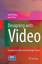 Designing with video : focusing the user-centred design process