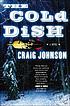 The cold dish by  Craig Johnson 