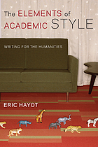 The elements of academic style : writing for the humanities