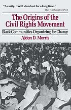 The origins of the civil rights movement : Black communities organizing for change