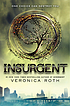 Insurgent : [one choice can destroy you] by Veronica Roth