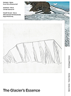 The Glacier's essence Grönland - Glarus: Kunst, Klima, Wissenschaft