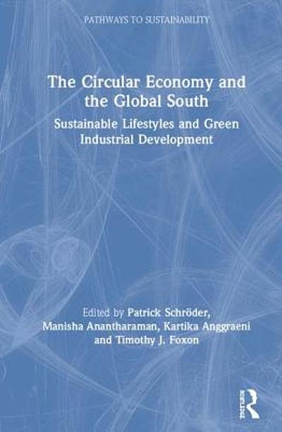 The circular economy and the global south : sustainable lifestyles and ...