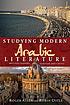Studying modern Arabic literature by Roger Allen