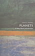 Planets : a very short introduction by David A Rothery