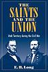 The saints and the Union : Utah Territory during... door E  B Long