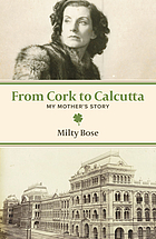 From Cork to Calcutta : my mother's story