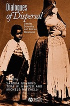 Dialogues of dispersal : gender, sexuality and African diasporas
