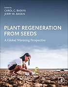 Cover image for Plant regeneration from seeds : a global warming perspective