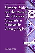 Elizabeth Stirling and the musical life of female organists in nineteenth-century England
