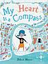 My heart is a compass by  Deborah Marcero 