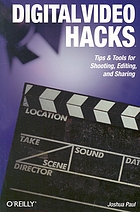 Digital video hacks : 