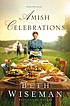 Amish celebrations by  Beth Wiseman 