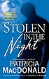 Stolen in the night. Auteur: Patricia MacDonald