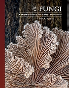 The lives of fungi : a natural history of our planet's decomposers