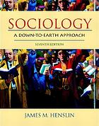 Sociology : a down-to-earth approach
