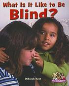 What is it like to be blind?
