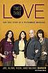 Love times three : our true story of a polygamous... by  Joe Darger 