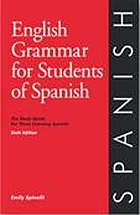 English grammar for students of Spanish : the study guide for students of Spanish