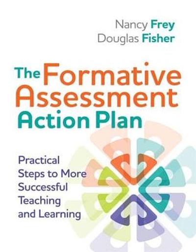 The Formative Assessment Action Plan : Practical Steps to More ...