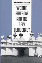 Woman suffrage and the new democracy