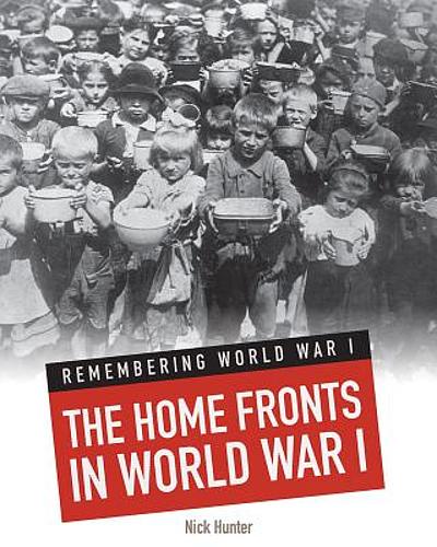 The Home Fronts In World War I WorldCat Org      540401363 400 