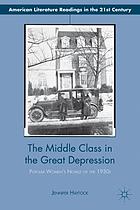 The middle class in the Great Depression : popular women's novels of the 1930s