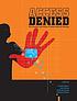 Access denied : the practice and policy of global... by  Ronald Deibert 