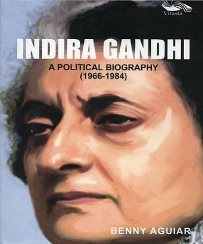 Indira Gandhi, a political biography 1966-1984 | WorldCat.org