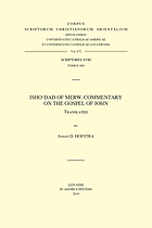 Ishoʻdad of Merw, Commentary on the Gospel of John / translated by Johan D. Hofstra