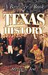 Front cover image for A browser&#39;s book of Texas history