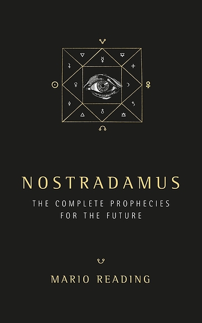 Nostradamus The Complete Prophecies For The Future | WorldCat.org