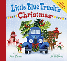Little Blue Truck's Christmas : [board book]
