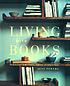 Living with books by  Alan Powers 