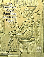 The complete royal families of Ancient Egypt