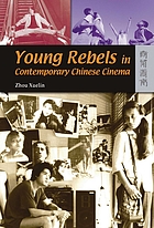 Young rebels in contemporary Chinese cinema