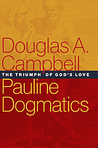 Pauline dogmatics : the triumph of God's love