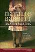 Tuck Everlasting. Auteur: Natalie Babbitt