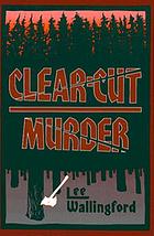 Clear-cut murder