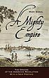 A mighty empire the origins of the American Revolution 著者： Marc Egnal