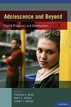 Adolescence and beyond : family processes and development