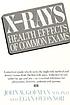 X-rays, health effects of common exams by John W Gofman