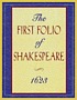 The first folio of Shakespeare, 1623 by William Shakespeare