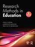 Research methods in education by  Louis Cohen 