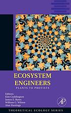 Front cover image for Ecosystem Engineers : Plants to Protists.