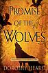 Promise of the wolves by  Dorothy Hearst 
