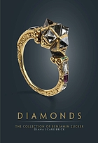 Diamonds : the collection of Benjamin Zucker : [exhibition, New York, Les Enluminures, October 24-November 9, 2019]