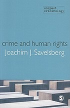 Crime and human rights : criminology of genocide and atrocities