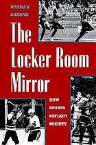 The locker room mirror how sports reflect society