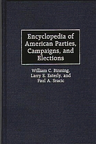 Encyclopedia of American parties, campaigns, and elections